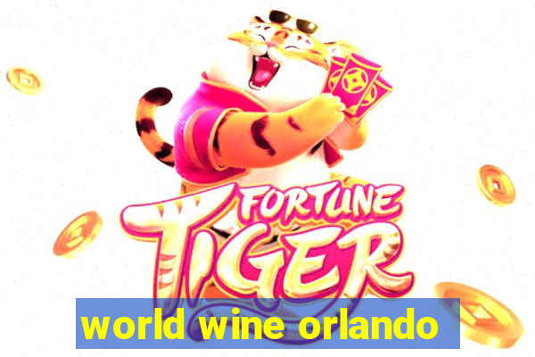 world wine orlando